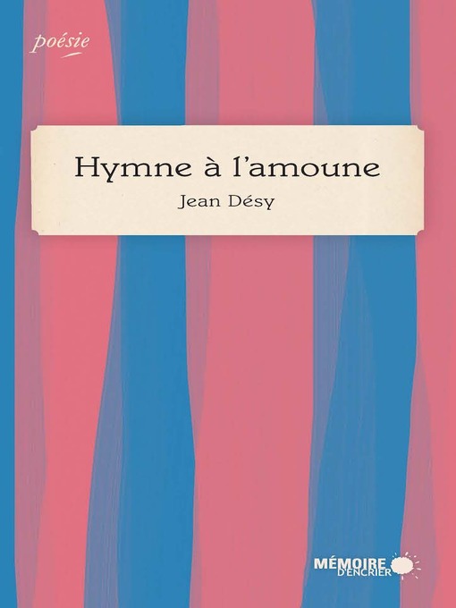 Title details for Hymne à l'amoune by Jean Désy - Available